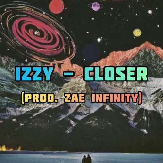 Closer by Izzyy