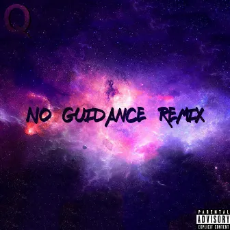 No Guidance (Remix) by Quise UE