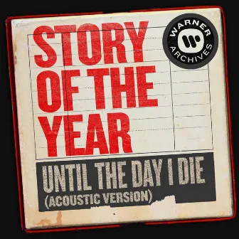 Until the Day I Die (Acoustic Version) by Story Of The Year