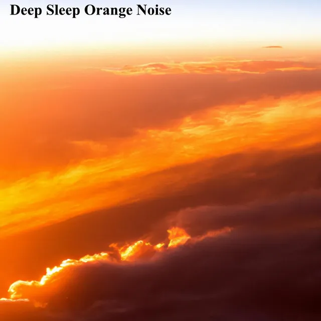 Deep Sleep Orange Noise