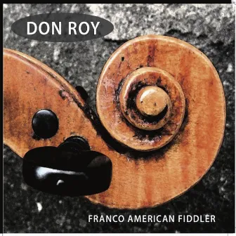 Franco American Fiddler by Don Roy