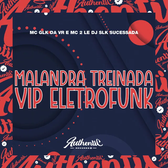 Malandra Treinada Vip Eletrofunk