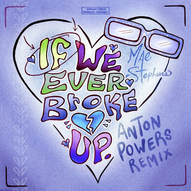 If We Ever Broke Up (Anton Powers Remix)