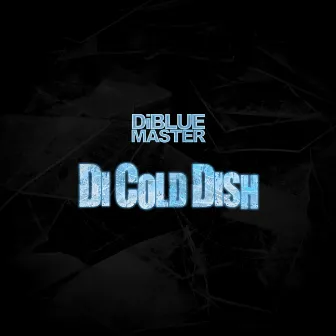 Di Cold Dish by DiBLUEMASTER