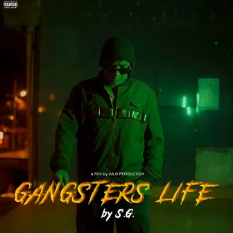 Gangsters Life by SG