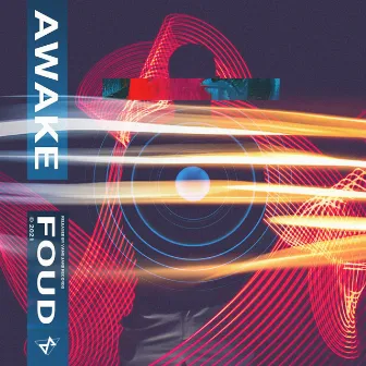 AWAKE by Foud