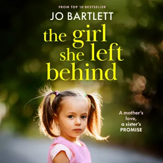 The Girl She Left Behind (Unabridged) by Unknown Artist