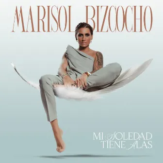 Mi soledad tiene alas by Marisol Bizcocho