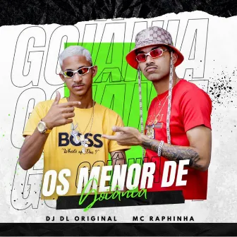 Os Menor de Goiânia by MC Raphinha