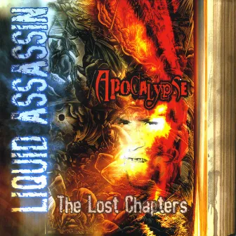 The Lost Chapters of Apocalypse by Liquid Assassin