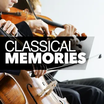 Classical Memories by Best of Classical Music Collective