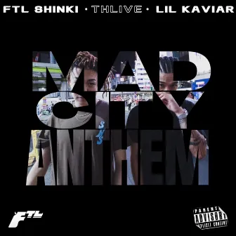 MAD CITY ANTHEM (feat. Lil Kaviar) by Thlive