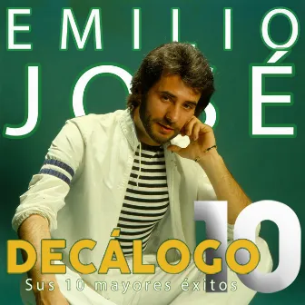 Decálogo (Sus 10 Mayores Éxitos) by Emilio José