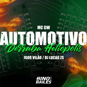 Automotivo Derruba Heliópolis by DJ LUCAO ZS