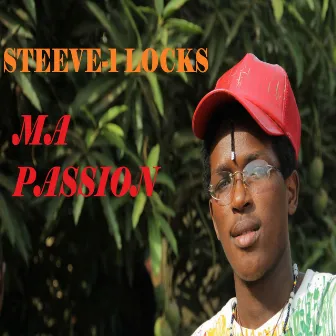 Ma passion by Steeve 1locks