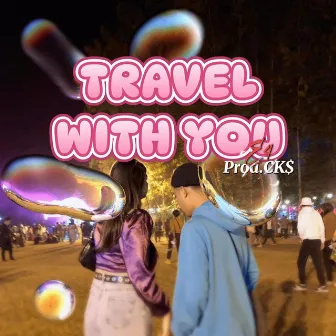 TRAVEL WITH YOU by E4