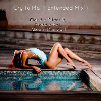 Cry to Me (Extended Mix) by Akeem One Soul