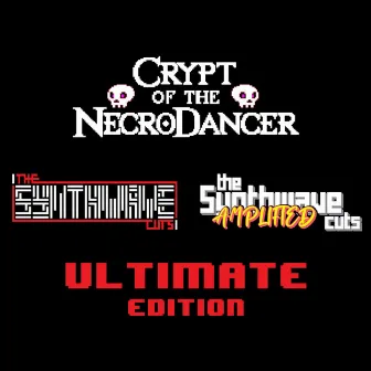 Crypt of the Necrodancer: The Synthwave Cuts by Tommy '86