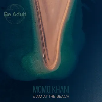 6 Am at the Beach by Momo Khani