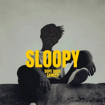 SLOOPY by SAMEER