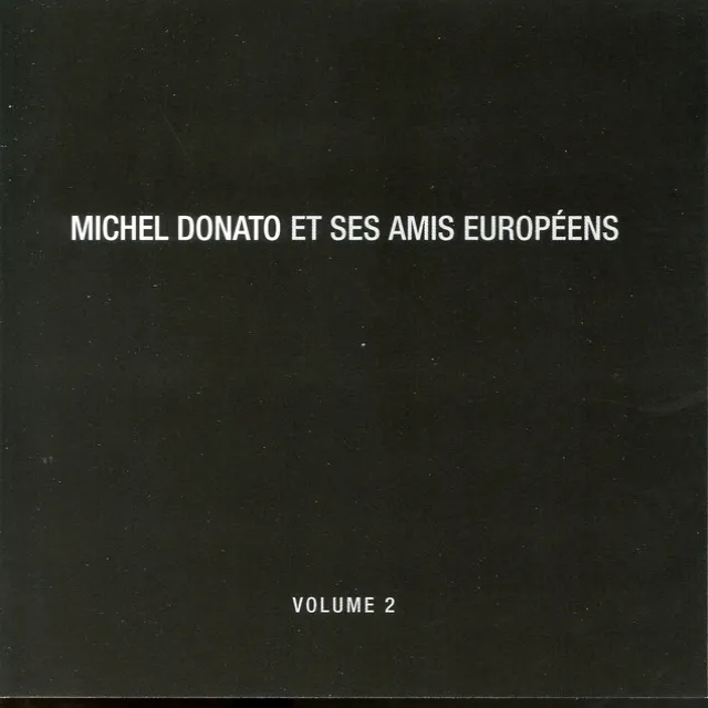 Michel Donato et ses amis Européens