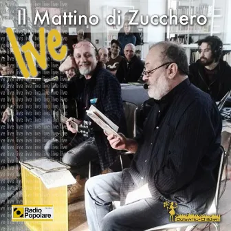 Il mattino di zucchero (Live @ Radio Popolare) by Roberto Piumini