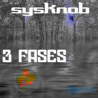 3 Fases by Sysknob