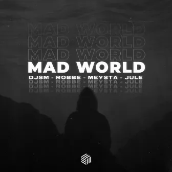 Mad World by MEYSTA