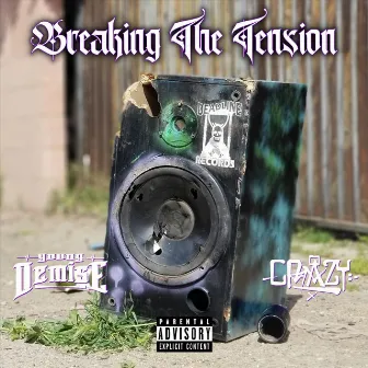 Breaking the Tension by Young Demise