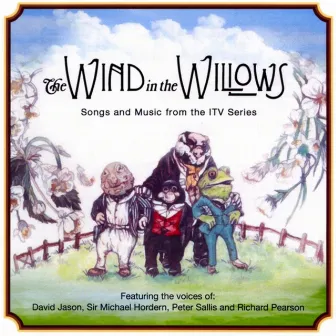 Wind in the Willows (Songs & Music) by Malcolm Rowe