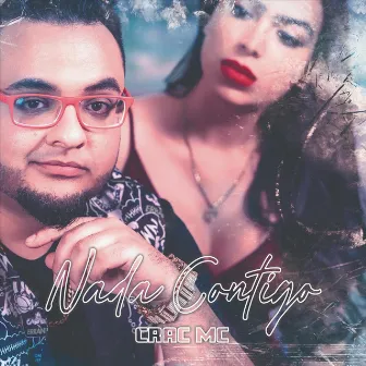 Nada Contigo by Crac Mc