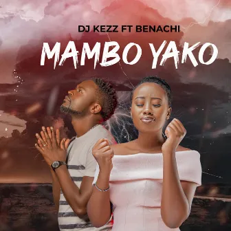 Mambo Yako by Dj Kezz