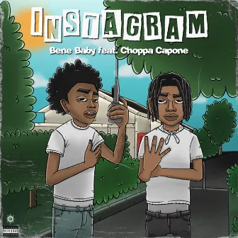 Instagram (feat. Choppa Capone) by Bene Baby