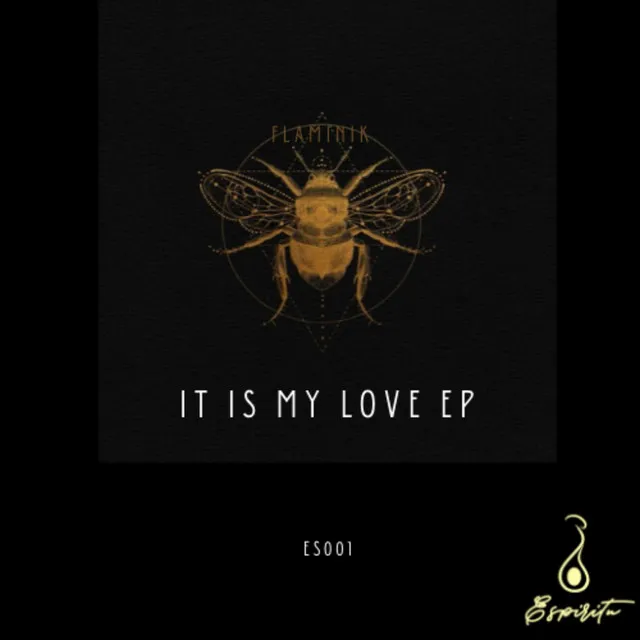 It is My Love - Original Mix