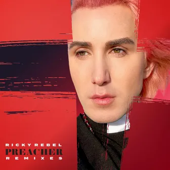 Preacher (Remixes) by Ricky Rebel