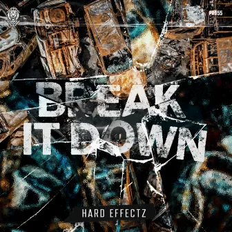 Break It Down by Hard Effectz