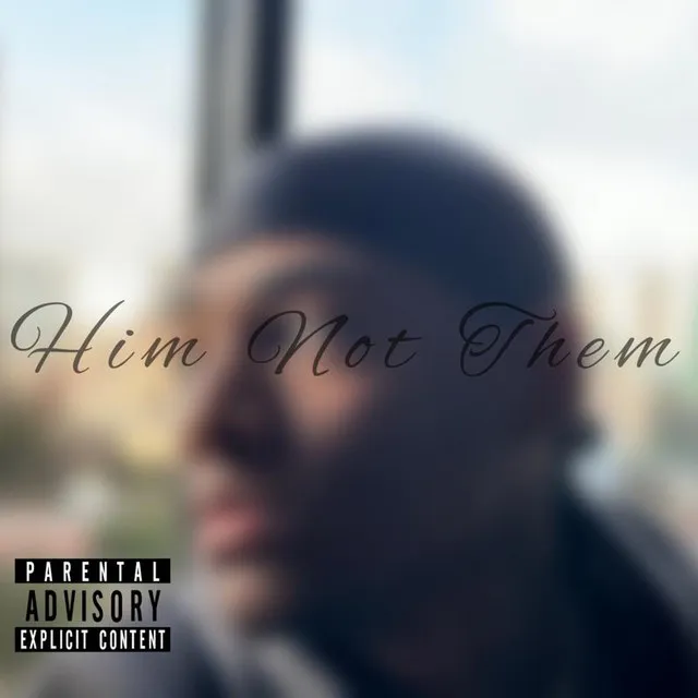 Him Not Them