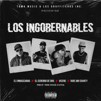 Los Ingobernables by Vicens