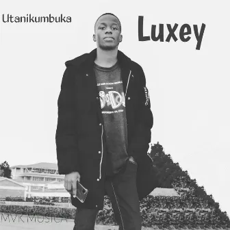 Utanikumbuka by Luxey