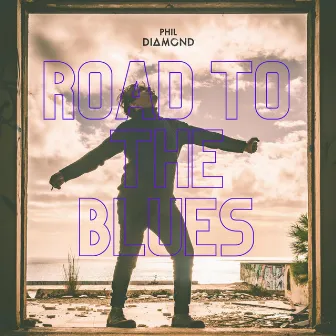 Road to the Blues by Phil Diamond