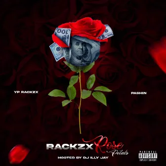 Rackzx & Rose Petals by Yp Rackzx