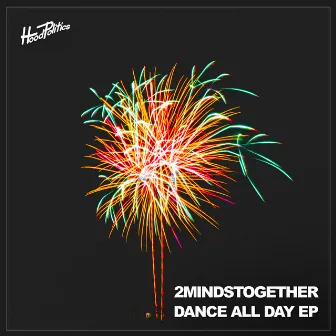 Dance All Day by 2MINDSTogether