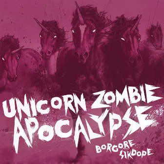 Unicorn Zombie Apocalypse by Sikdope