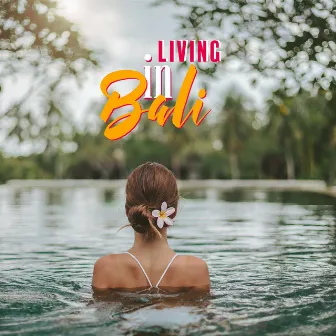 Living in Bali: Morning Meditation & Yoga and Reflections of a Tranquil Paradise by Blissful Meditation Music Zone