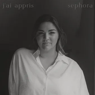 J'ai appris by Séphora Bastrash