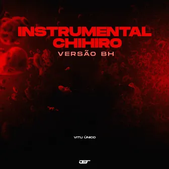 Instrumental Chihiro (Versão Bh) by Vitu Único