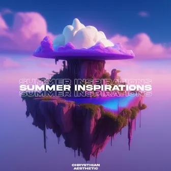 Summer Inspirations by Chrysthian aesthetic