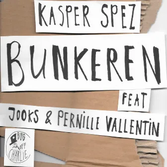 Bunkeren by Kasper Spez