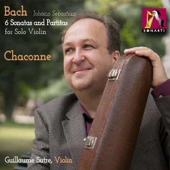 Violin Partita No. 2 in D Minor, BWV 1004: V. Chaconne by Guillaume Sutre