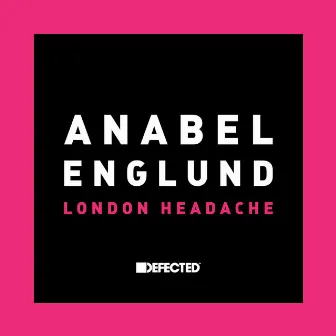 London Headache by Anabel Englund